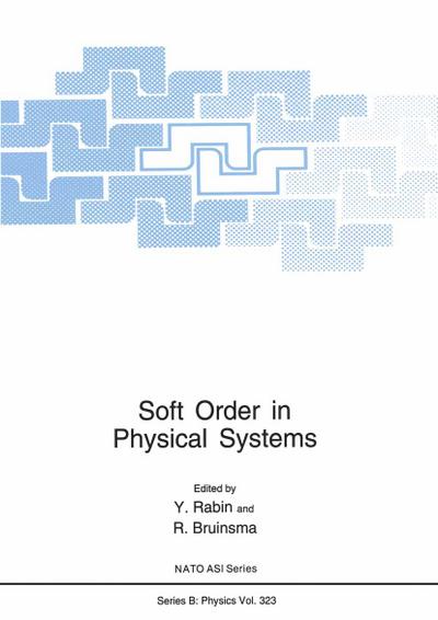 Soft Order in Physical Systems