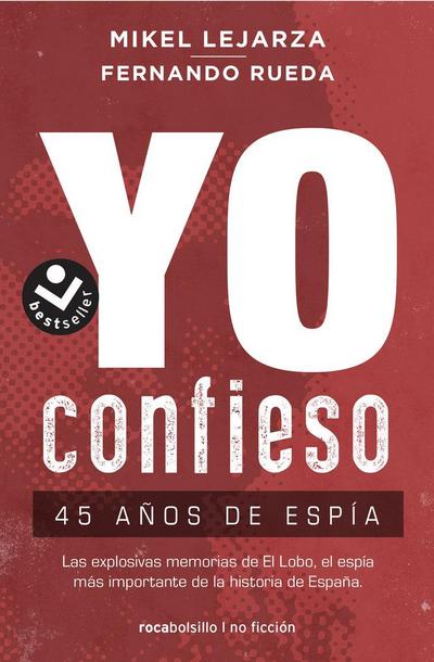 Yo confieso : 45 años de espía