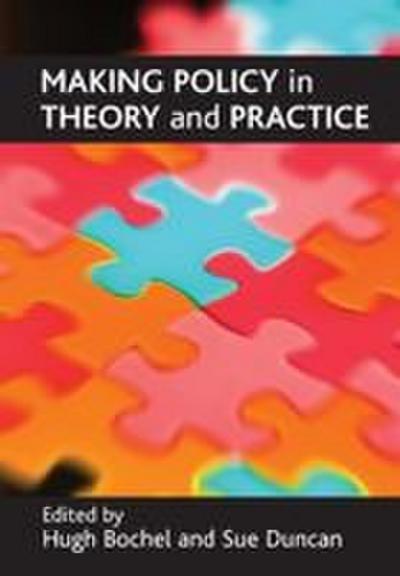 Making policy in theory and practice