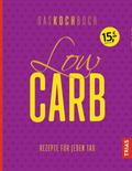 Low Carb - Das Kochbuch von Anne Beck | Ebook