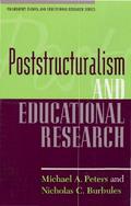 Poststructuralism and Educational Research