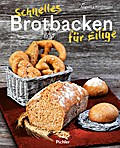 Schnelles Brotbacken für Eilige