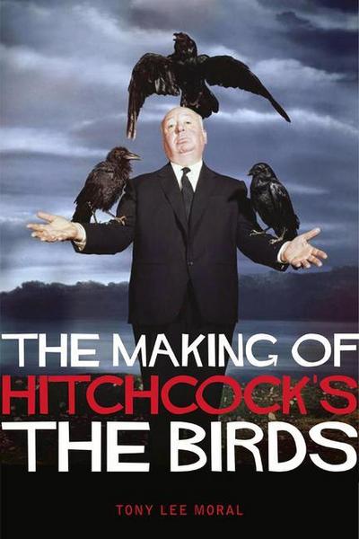 The Making of Hitchcock’s the Birds