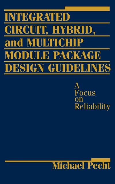 Integrated Circuit, Hybrid, and Multichip Module Package Design Guidelines