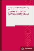 Chancen und Risiken der Stammzellforschung