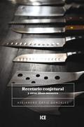 Recetario conjetural y otras ideas menores