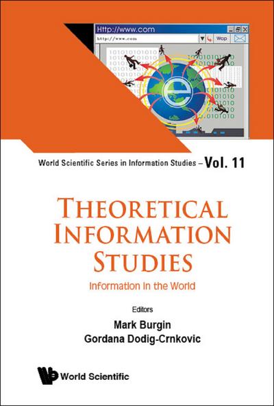 THEORETICAL INFORMATION STUDIES: INFORMATION IN THE WORLD