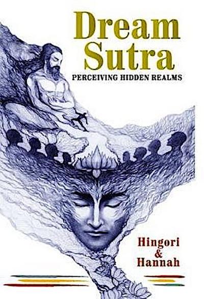 Dream Sutra - Perceiving Hidden Realms