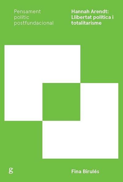 Hannah Arendt : llibertat política i totalitarisme