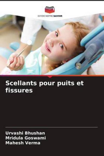 Scellants pour puits et fissures