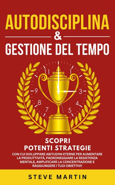 Autodisciplina & Gestione Del Tempo