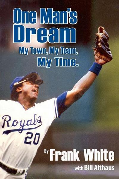 One Man’s Dream: My Town, My Team, My Time.
