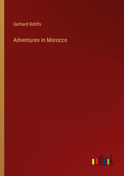 Adventures in Morocco