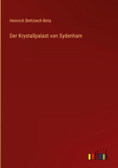 Der Krystallpalast von Sydenham