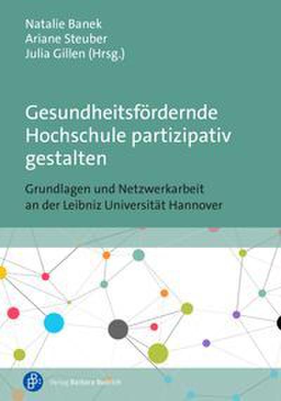 Gesundheitsfördernde Hochschule partizipativ gestalten