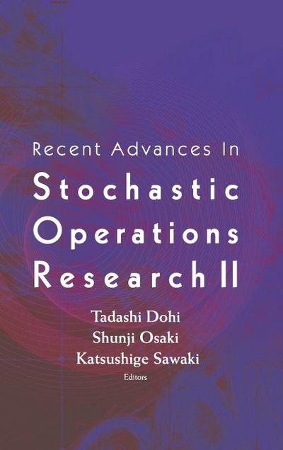 RECENT ADVANCES IN STOCHASTIC OPERATIO..