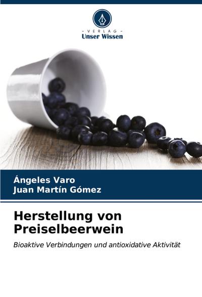 Herstellung von Preiselbeerwein