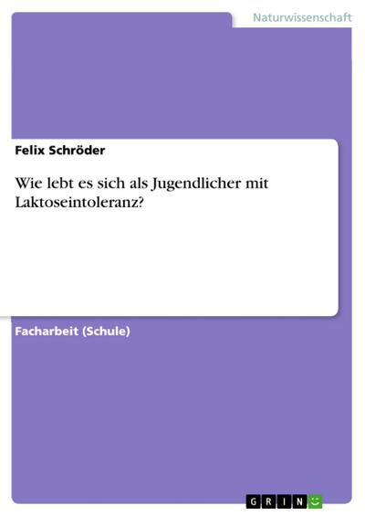 Wie lebt es sich als Jugendlicher mit Laktoseintoleranz?