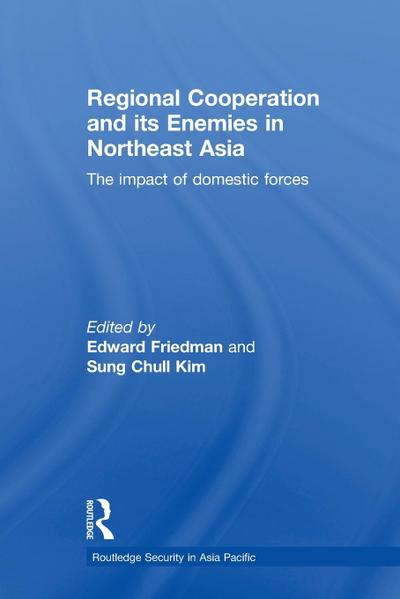 Regional Co-operation and Its Enemies in Northeast Asia