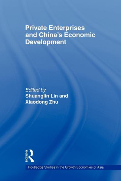 Private Enterprises and China’s Economic Development