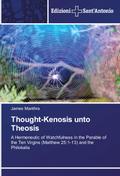 Thought-Kenosis unto Theosis