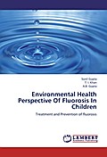 Environmental Health Perspective Of Fluorosis In C