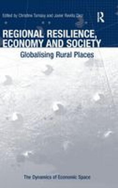 Regional Resilience, Economy and Society