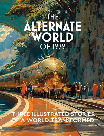 The Alternate World of 1929