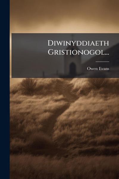 Diwinyddiaeth Gristionogol...