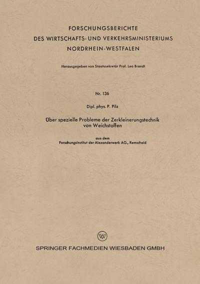 Über spezielle Probleme der Zerkleinerungstechnik von Weichstoffen