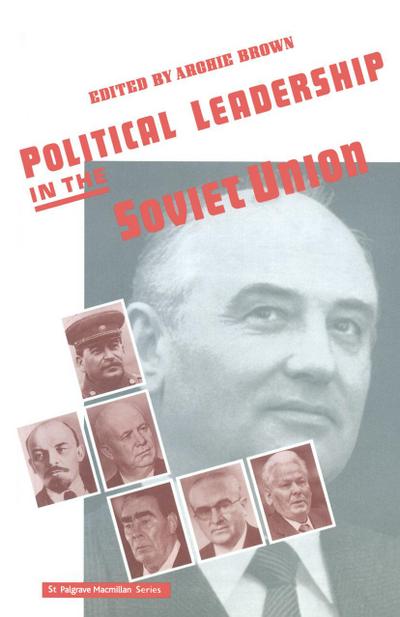 Political Leadership in the Soviet Union