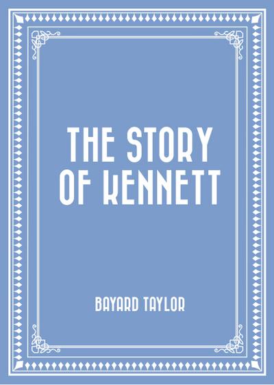 The Story of Kennett