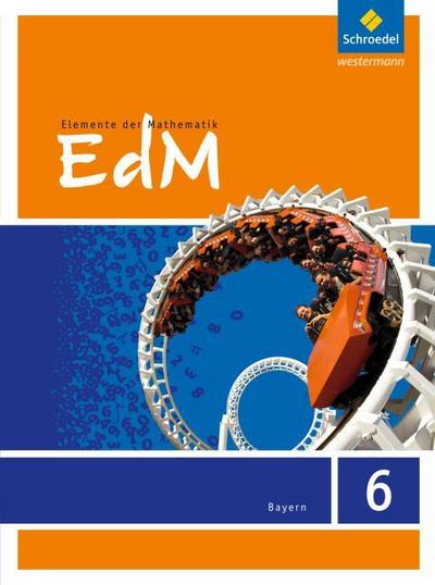 Elemente der Mathematik - Ausgabe 2017 für Bayern