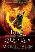 Rise of the Exiled Lady (Blood Phoenix Chronicles, #4)