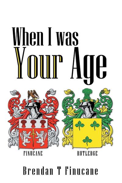When I was Your Age