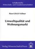 Umweltqualität und Wohnungsmarkt.