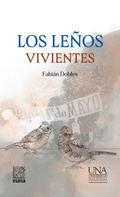 Los leños vivientes
