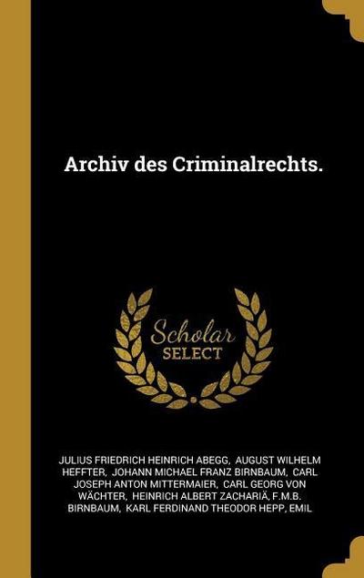 Archiv Des Criminalrechts.