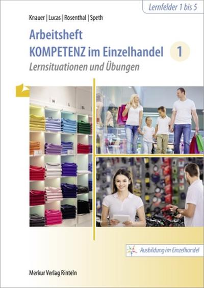 Kompetenz im Einzelhandel 1. Arbeitsheft