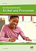 DaZ-Grammatiktrainer: Artikel und Pronomen - Anja Isernhagen