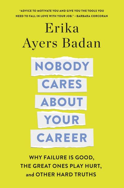Nobody Cares about Your Career