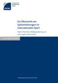 Zur Ökonomik von Spitzenleistungen im internationalen Sport