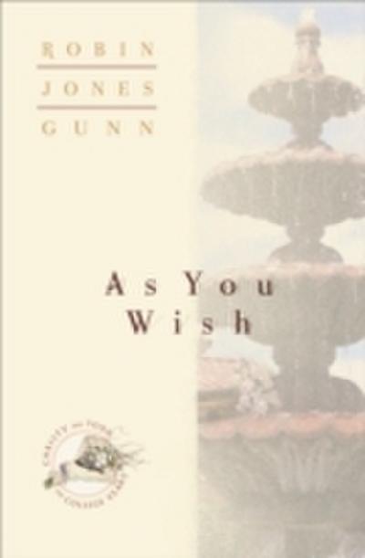 As You Wish (Christy and Todd: College Years Book 2)