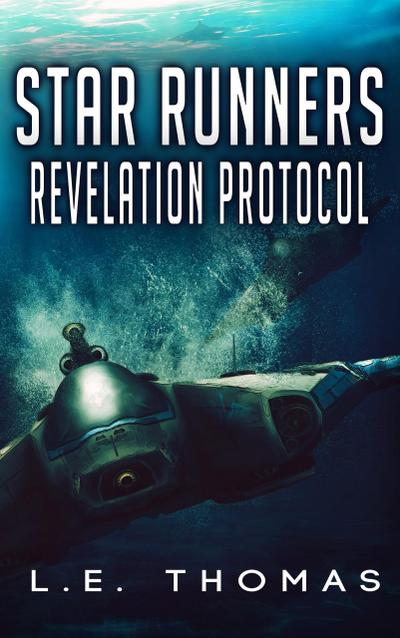 Star Runners: Revelation Protocol (Star Runners Universe, #2)