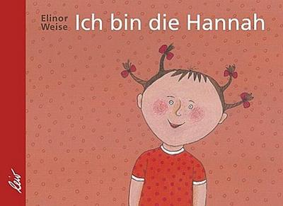 Ich bin die Hannah