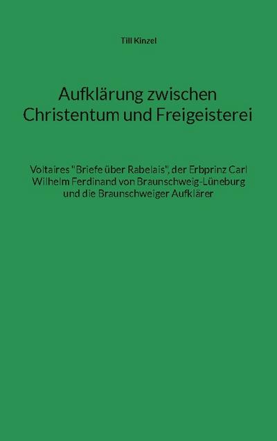 Aufklärung zwischen Christentum und Freigeisterei