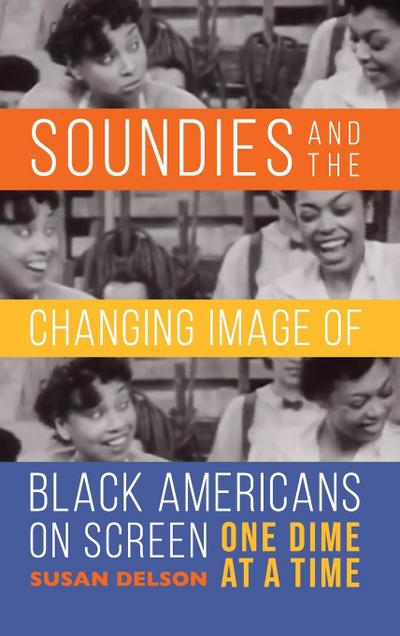 Soundies and the Changing Image of Black Americans on Screen