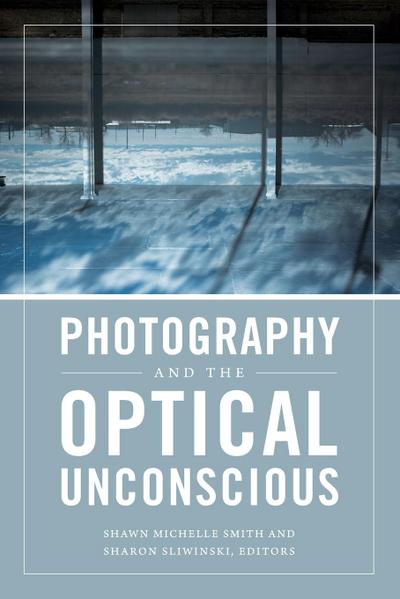 Photography and the Optical Unconscious