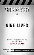 Summary of Nine Lives: My time as the MI6’s top spy inside al-Qaeda: Conversation Starters