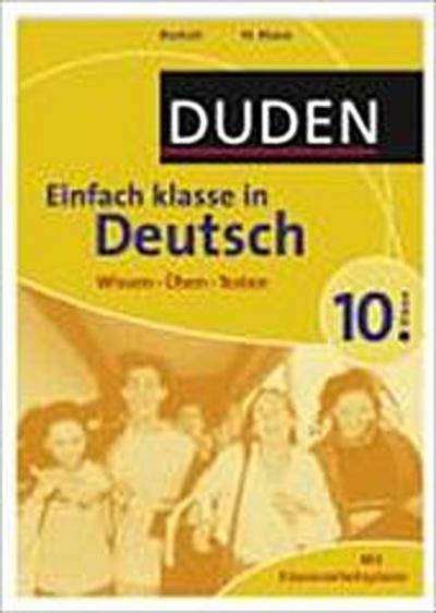 Duden Einfach Klasse in Deutsch. 10. Klasse: Wissen - Üben - Testen
